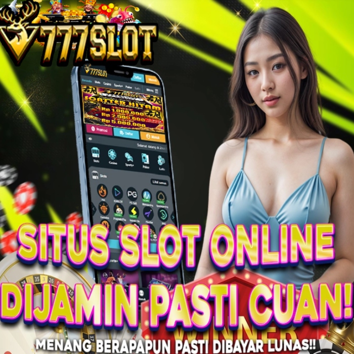 777Slot : Situs Game 777 Slot Online Paling Modern Saat Ini